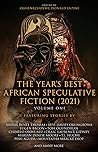The Year’s Best African Speculative Fiction by Oghenechovwe Donald Ekpeki
