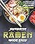 Japanese Ramen Made Easy: A Cookbook of Fascinating Ramen Recipes