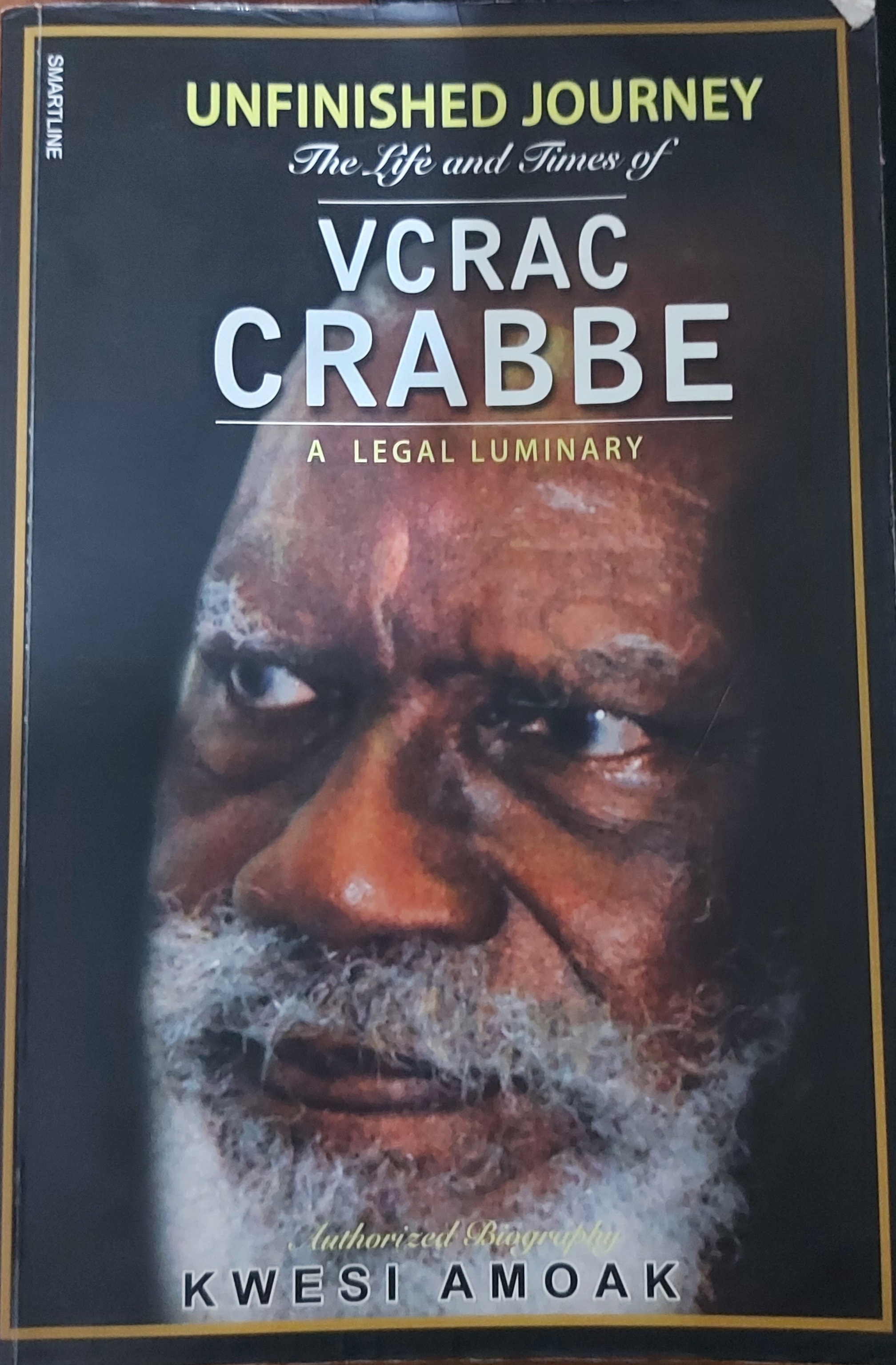 Unfinished Journey: the Life and Times of VCRAC Crabbe