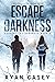 Escape the Darkness (Surviv...
