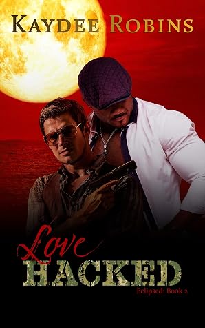 Love Hacked (Eclipsed #2)