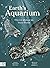 Earth's Aquarium: Discover ...
