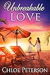 Unbreakable Love Unbreakable Love