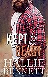 Kept by the Beast by Hallie Bennett