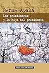 Los prisioneros y la hija del presidente Los prisioneros y la hija del presidente