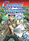 Crystal Hunters (...