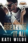 Book cover for Breaking It All (Hellfire Riders MC #7)