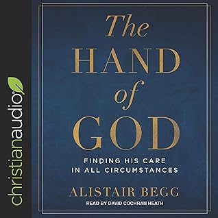 Hand of God: Finding His Care in All Circumstances