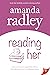 Reading Her