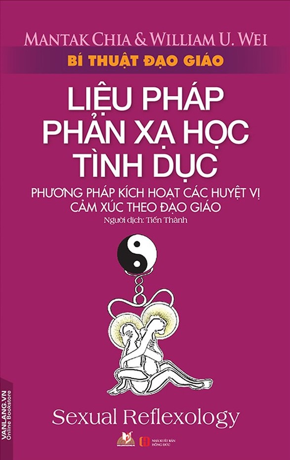Liệu pháp phản xạ học tình dục : phương pháp kích hoạt các huyệt vị cảm xúc theo Đạo giáo
