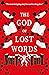 The God of Lost Words (Hell's Library #3) by A.J. Hackwith