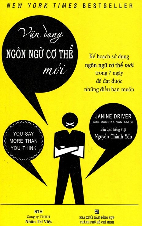 Vận dụng ngôn ngữ cơ thể mới : kế hoạch sử dụng ngôn ngữ cơ thể mới trong 7 ngày để đạt được những điều bạn muốn