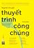 Nghệ thuật thuyết trình trư...