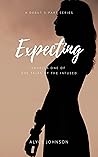 Expecting: Novella One of The Tales of the Infused