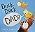 Duck, Duck, Dad?