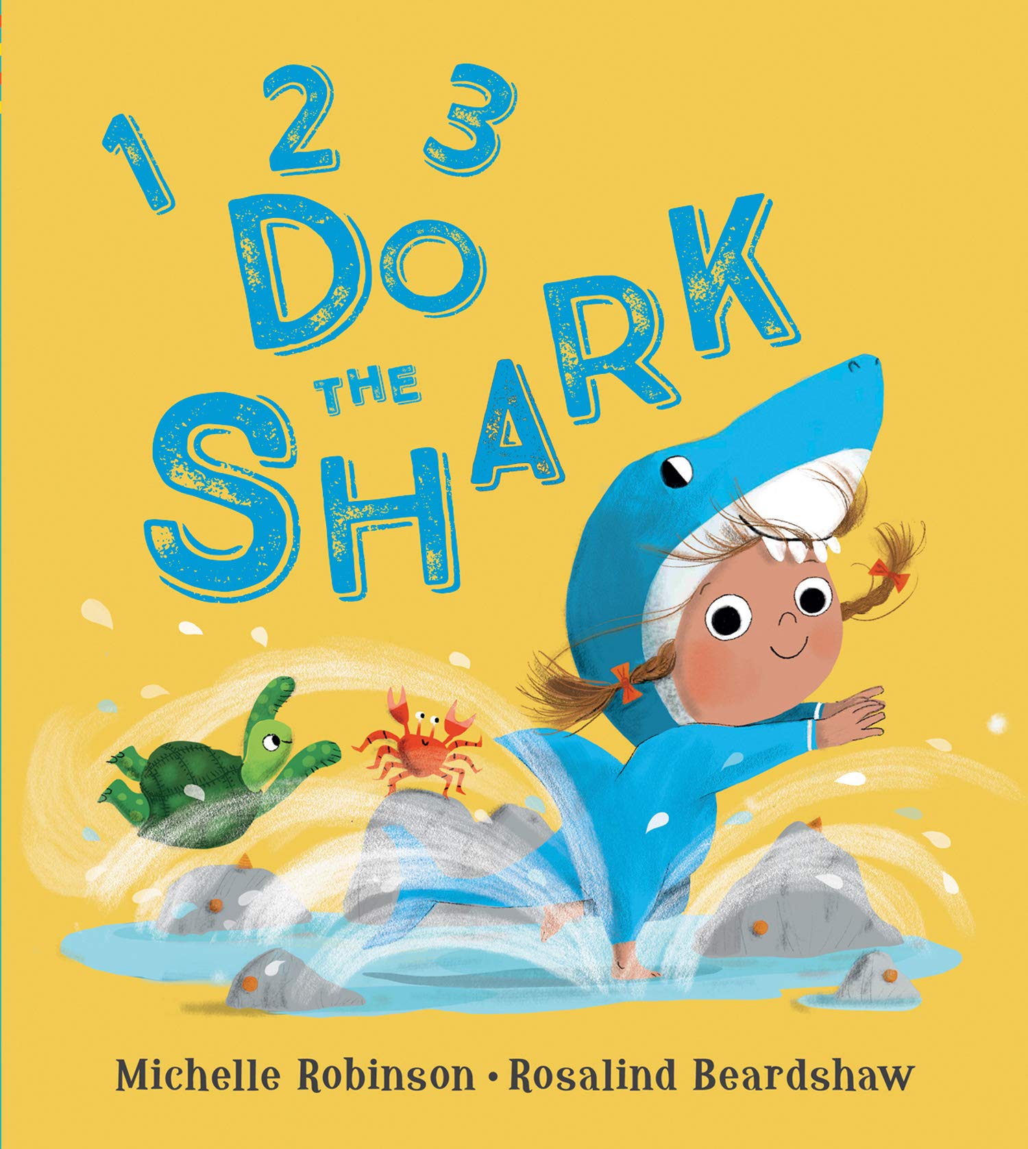1, 2, 3, Do the Shark: An irresistible rhyming adventure about facing fears and making friends (Paperback)