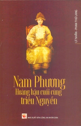 Nam Phương - Hoàng hậu cuối cùng Triều Nguyễn (Paperback)
