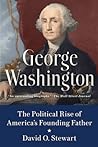 George Washington by David O. Stewart