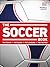 The Soccer Book: The Teams, the Rules, the Leagues, the Tactics