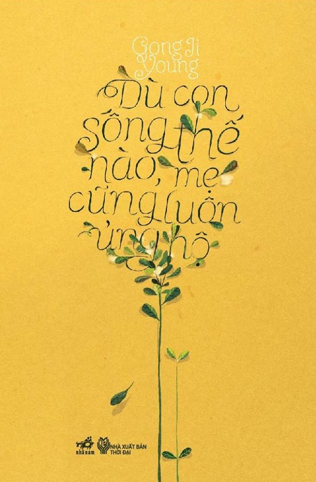 Dù Con Sống Thế Nào, Mẹ Cũng Luôn Ủng Hộ (Paperback)