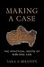 Making a Case: The Practical Roots of Biblical Law