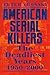 American Serial Killers: The Deadliest Years 1950-2000