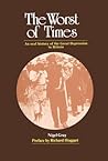The Worst of Times: An Oral History of the Great Depression