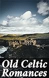 Old Celtic Romanc...