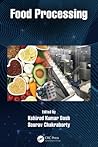 Food Processing: Advances in Thermal and Non-Thermal Technologies, Two Volume Set Food Processing: Advances in Thermal and Non-Thermal Technologies, Two Volume Set