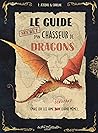 Le guide secret d'un chasseur de dragons by Charline