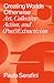 Creating Worlds Otherwise: Art, Collective Action, and (Post)Extractivism (Performing Latin American and Caribbean Identities)