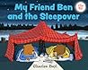 My Friend Ben and the Sleepover (0) by Charles Beyl
