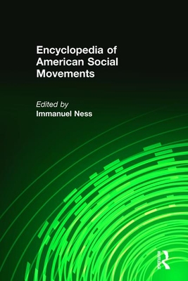 Encyclopedia of American Social Movements (Four Volume Set)