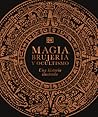 Magia, brujeria y...