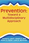 Prevention: Toward a Multidisciplinary Approach (Prevention in Human Services)