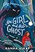 The Girl and the Ghost
