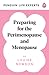 Preparing for the Perimenopause and Menopause