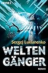 Weltengänger: Roman (Die Weltengänger-Romane 1) (German Edition) Weltengänger: Roman (Die Weltengänger-Romane 1) (German Edition)