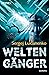 Weltengänger: Roman (Die Weltengänger-Romane 1) (German Edition)