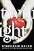 Twilight (The Twilight Saga) by Stephenie Meyer