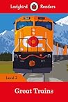 Great Trains- Ladybird Readers Level 2 Great Trains- Ladybird Readers Level 2