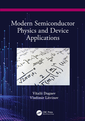 Modern Semiconductor Physics and Device Applications