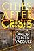 Cities After Crisis: Reinventing Neighborhood Design from the Ground-Up