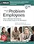 Dealing With Problem Employees: How to Manage Performance & Personal Issues in the Workplace