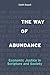 The Way of Abundance: Economic Justice in Scripture and Society