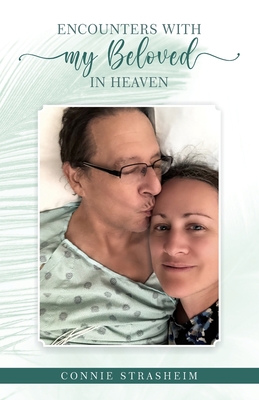 Encounters With My Beloved in Heaven (Paperback)