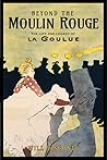 Beyond the Moulin...