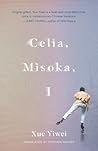 Celia, Misoka, I