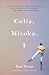 Celia, Misoka, I