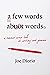 A Few Words About Words by Joseph J. Diorio